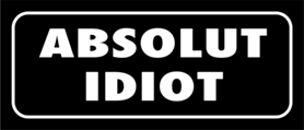 Skämtdekal Absolut idiot