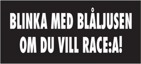 Skämtdekal Blinka med blåljusen om du vill race:a