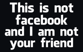 This is not facebook...