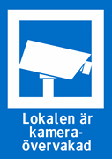 Lokalen är kameraövervakad