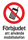 Förbjudet att använda mobiltelefon