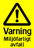 Varning Miljöfarligt avfall