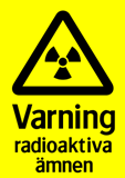 Varning radioaktiva ämnen