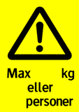 Max __ kg eller __ personer