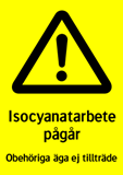 Isocyanatarbete pågår