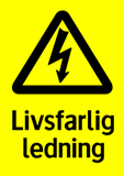 Livsfarlig ledning