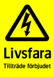 Livsfara Tillträde förbjudet