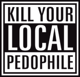Kill your local pedophile