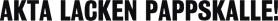 Akta lacken pappskalle