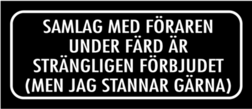 Skämtdekal Samlag med föraren under färd är strängt förbjudet (men jag stannar gärna)