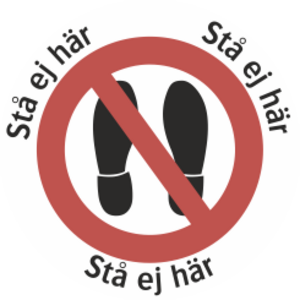 Varningsdekal. Stå ej här