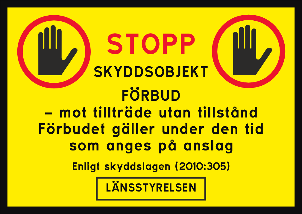 Förbud mot tillträde utan tillstånd.
Förbudet gäller under den tid
som anges på anslag.