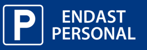 Parkeringsskylt  ENDAST PERSONAL 295mm x 100mm