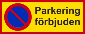 Parkeringsförbud  Parkering förbjuden  450mm x 180mm