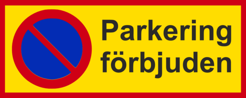 Parkeringsförbud  Parkering förbjuden  450mm x 180mm