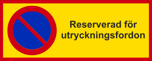 Parkeringsförbud Reserverad för utryckningsfordon  450mm x 180mm