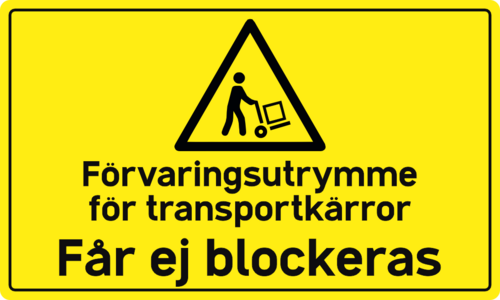 Slitstark och tålig golvdekal. Förvaringsutrymme för transportkärror Får ej blockeras. 500x300mm 